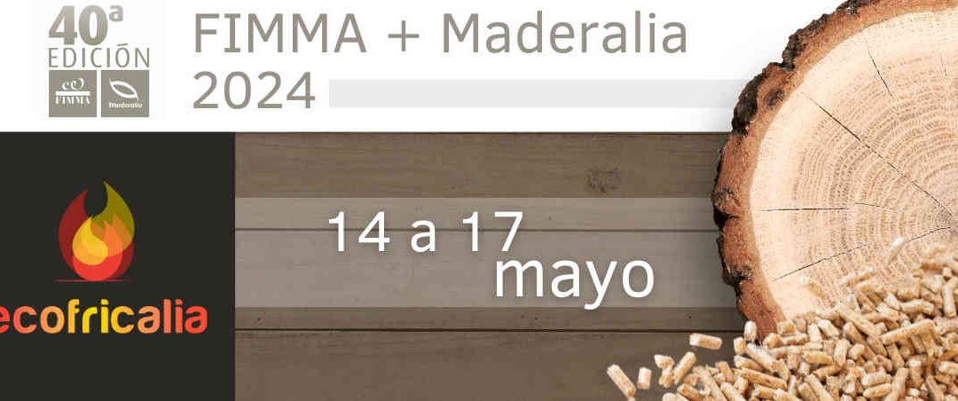 ECOFRICALIA en FIMMA + Maderalia